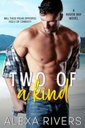 Cover: Two of a Kind (Haven Bay, #2) - Alexa Rivers