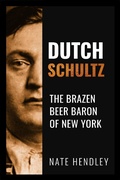 Cover: Dutch Schultz - Dundurn Press