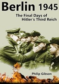 Cover: Berlin 1945: The Final Days of Hitler's Third Reich (Hashtag Histories, #1) - Hashtag Histories