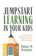 Cover: Jumpstart Learning in Your Kids - Key Lime Publishing