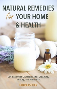 Abbildung von: Natural Remedies for Your Home & Health - TMA Press