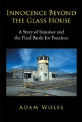 Cover: Innocence Beyond The Glass House - Page Publishing, Inc.