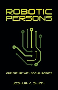Enlarge image Cover: Robotic Persons - WestBow Press