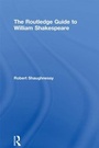 Cover: The Routledge Guide to William Shakespeare - Routledge