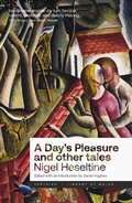 Cover: A Day's Pleasure and Other Tales - Parthian Books