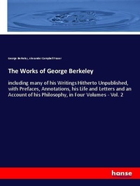 Enlarge image Cover: The Works of George Berkeley - Hansebooks