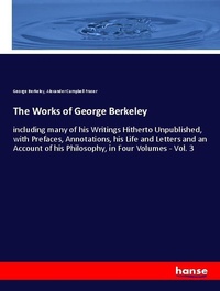 Enlarge image Cover: The Works of George Berkeley - Hansebooks