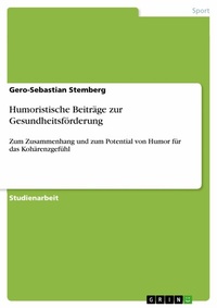 Abbildung von: Humoristische Beiträge zur Gesundheitsförderung - GRIN Verlag