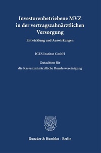 Abbildung von: Investorenbetriebene MVZ in der vertragszahnärztlichen Versorgung. - Duncker & Humblot