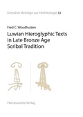 Bild: Luwian Hieroglyphic Texts in Late Bronze Age Scribal Tradition - Harrassowitz Verlag