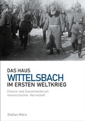 Cover: Das Haus Wittelsbach im Ersten Weltkrieg - Books on Demand