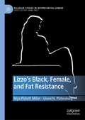 Cover: Lizzo's Black, Female, and Fat Resistance - Palgrave Macmillan