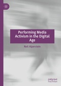 Cover: Performing Media Activism in the Digital Age - Palgrave Macmillan