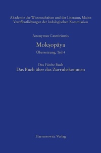 Abbildung von: Mok?opaya - Übersetzung, Teil 4, Das Fünfte Buch. Das Buch über das Zurruhekommen - Harrassowitz Verlag