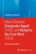 Cover: Albert Einstein Dringender Appell (1932) und Kongress Das Freie Wort (1933) - Springer Spektrum
