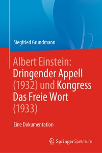 Abbildung von: Albert Einstein Dringender Appell (1932) und Kongress Das Freie Wort (1933) - Springer Spektrum