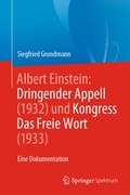 Cover: Albert Einstein Dringender Appell (1932) und Kongress Das Freie Wort (1933) - Springer Spektrum
