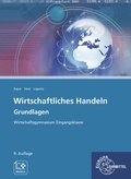 Cover: Wirtschaftliches Handeln Grundlagen - Europa-Lehrmittel
