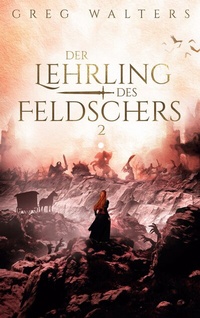 Enlarge image Cover: Der Lehrling des Feldschers II - BoD - Books on Demand