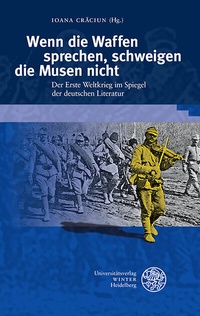 Abbildung von: Wenn die Waffen sprechen, schweigen die Musen nicht - Universitätsverlag Winter