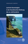 Cover: Lyrische Kosmologien in der franz&ouml;sischen Dichtung des 20. Jahrhunderts - Universit&auml;tsverlag Winter