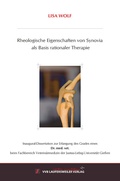 Cover: Rheologische Eigenschaften von Synovia als Basis rationaler Therapie - VVB Laufersweiler Verlag