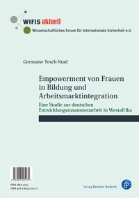 Abbildung von: Empowerment von Frauen in Bildung und Arbeitsmarktintegration / L'autonomisation des femmes dans le domaine de l'éducation et l'intégration dans le marché du travail - Verlag Barbara Budrich