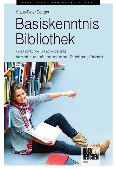 Abbildung von: Basiskenntnis Bibliothek - Bock + Herchen