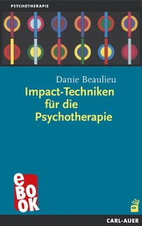 Abbildung von: Impact-Techniken für die Psychotherapie - Carl-Auer Verlag