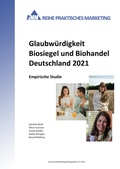 Cover: Glaubw&uuml;rdigkeit Biosiegel und Biohandel Deutschland 2021 - Access Marketing Management
