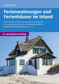 Abbildung von: Ferienwohnungen und Ferienhäuser im Inland - Wolters Kluwer Steuertipps GmbH