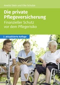 Cover: Die private Pflegeversicherung - Wolters Kluwer Steuertipps GmbH