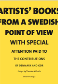 Cover: Artists books from a Swedish point of view with special with special attention to the contributions of Denmark and GDR - K&ouml;nig, Walther
