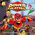 Cover: Power Players / 08: Falsche Freundschaft und andere Geschichten - Universal Music