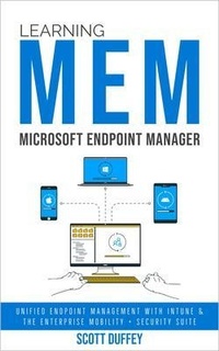 Abbildung von: Learning Microsoft Endpoint Manager - Scott Duffey