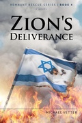 Cover: Zion's Deliverance (Remnant Rescue, #4) - Remnant Rescue