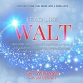 Cover: Lead Like Walt - HighBridge Audio