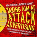Cover: Taking Aim at Attack Advertising - HighBridge Audio