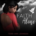 Cover: Faith Alone - HighBridge Audio