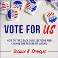 Cover: Vote for Us - HighBridge Audio