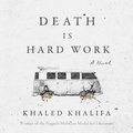 Cover: Death Is Hard Work - HighBridge Audio