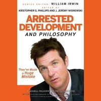 Enlarge image Cover: Arrested Development and Philosophy - Tantor Audio