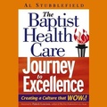 Cover: The Baptist Health Care Journey to Excellence - Tantor Audio