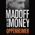 Cover: Madoff with the Money - Tantor Audio