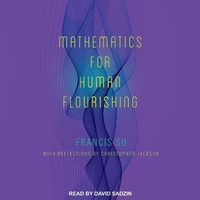 Abbildung von: Mathematics for Human Flourishing - Tantor Audio