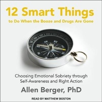Enlarge image Cover: 12 Smart Things to Do When the Booze and Drugs Are Gone - Tantor Audio
