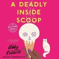Cover: A Deadly Inside Scoop - Tantor Audio