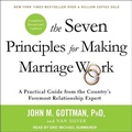 Cover: The Seven Principles for Making Marriage Work - Tantor Audio