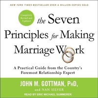 Enlarge image Cover: The Seven Principles for Making Marriage Work - Tantor Audio