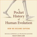 Cover: A Pocket History of Human Evolution - Tantor Audio